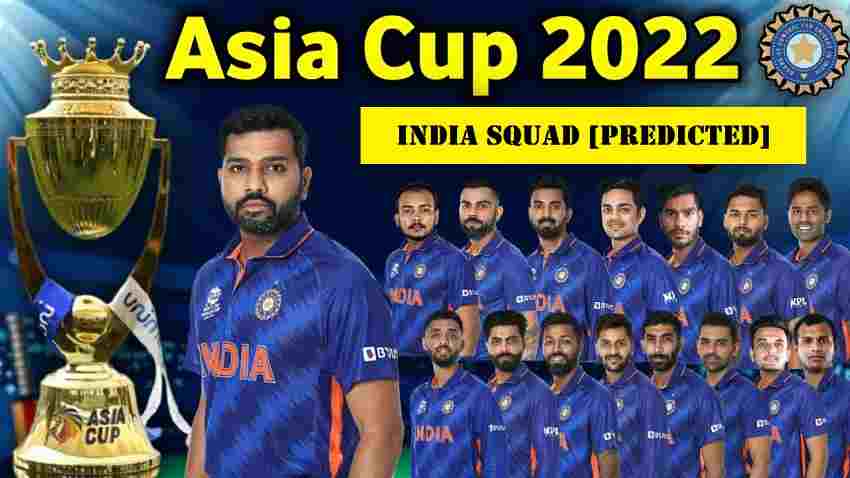 India squad for Asia Cup 2022 [Predicted]