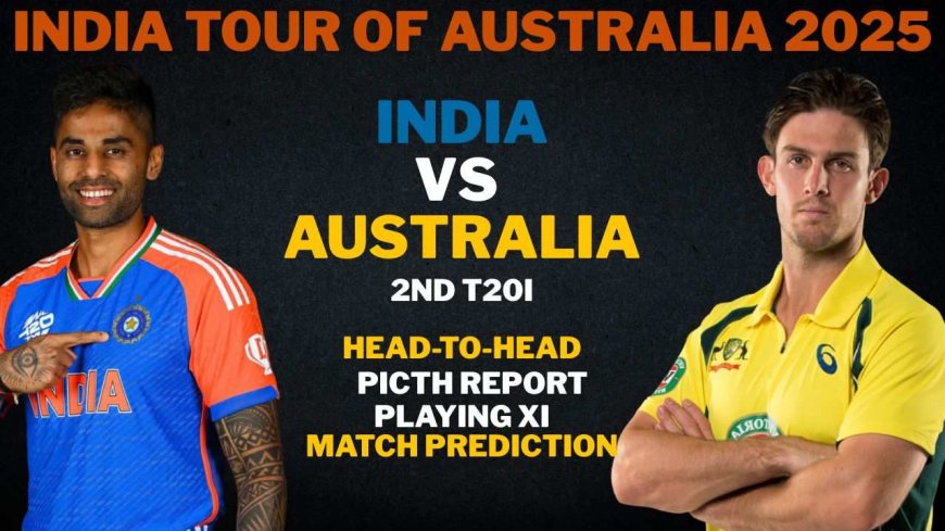 IND vs AUS 2nd T20I: Head-to-Head, Playing XI, Players List, Match Prediction, Pitch Report | India vs Australia