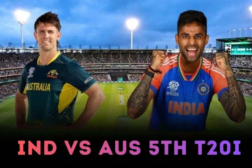 Australia vs India 5th T20I