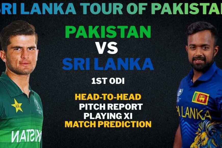 PAK vs SL 1st ODI: Head-to-Head, Playing XI, Players List, Match Prediction, Pitch Report | Pakistan vs Sri Lanka 2025