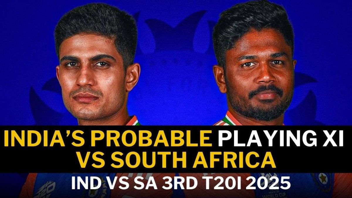 India’s Probable Playing XI vs South Africa | IND vs SA 3rd T20I 2025