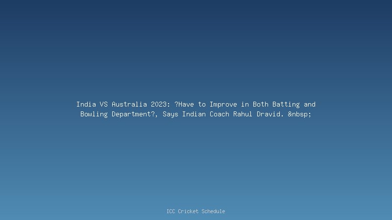 India VS Australia 2023 India VS Australia 2023