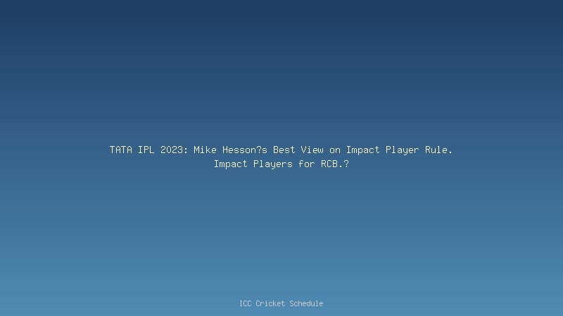 Mike Hesson TATA IPL