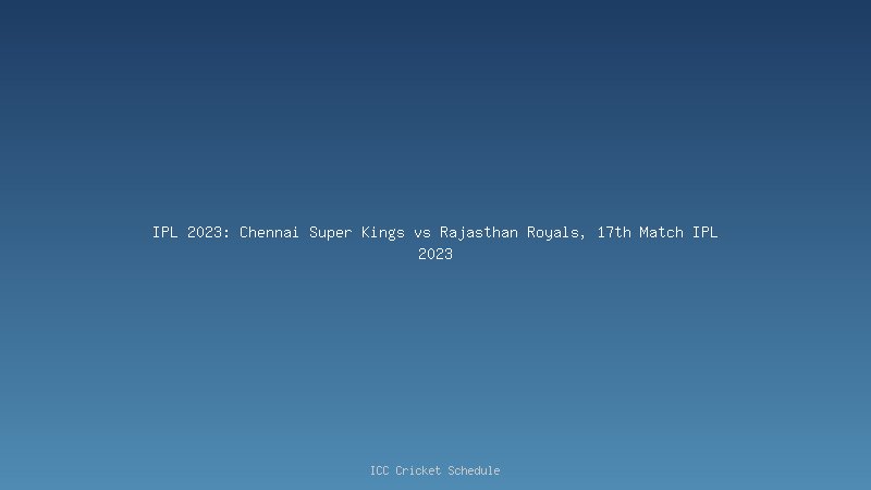 IPL 2023 CSK