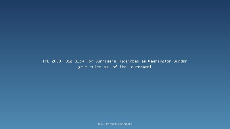 Washington Sundar once again injured, coach Tom Moody provides updates
