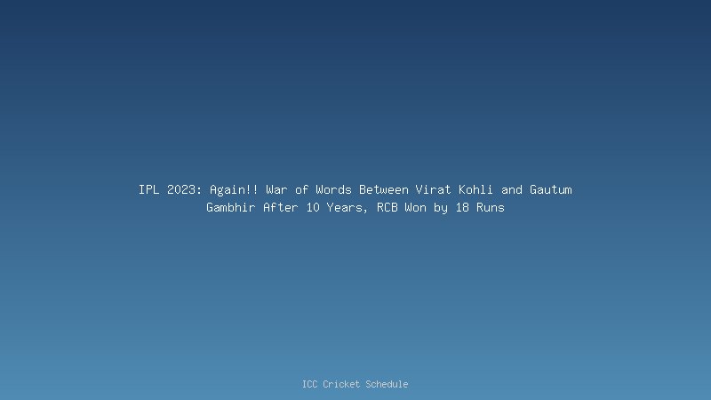 IPL 2023: Again!! War of Words Between Virat Kohli and Gautum Gambhir