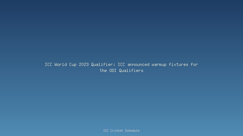 ICC World Cup 2023 Qualifier List of Teams, who are qualified