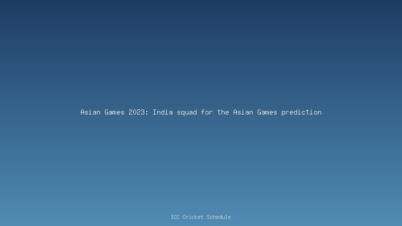 Asian Games 2023 