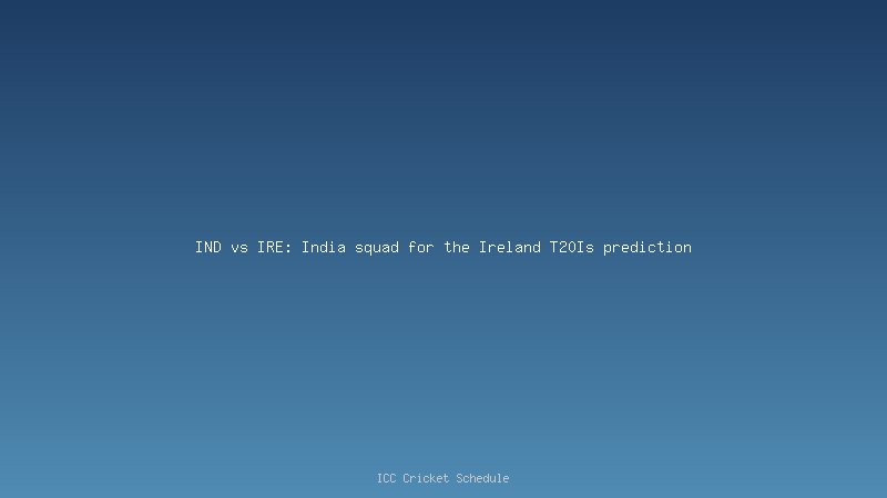 IND vs IRE 