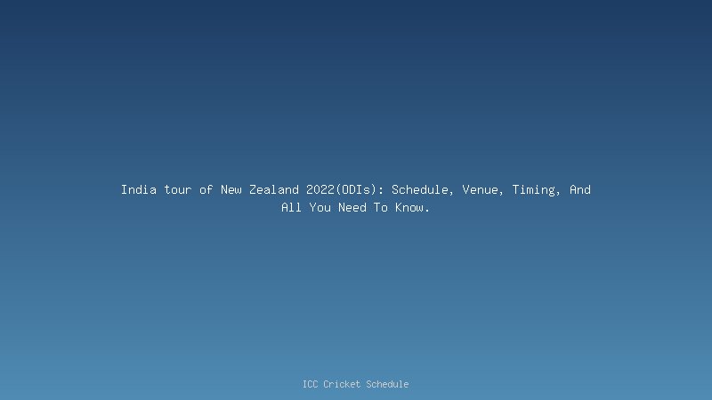 India Tour of New Zealand 2022