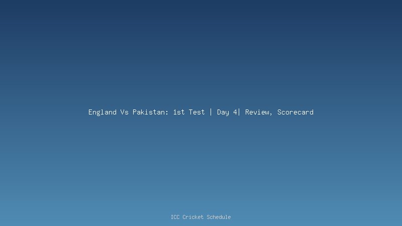 England vs Pakistan test